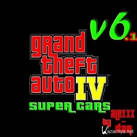 GTA / Grand Theft Auto IV - Super Cars v6.1 FINAL (2013/RUS/P)