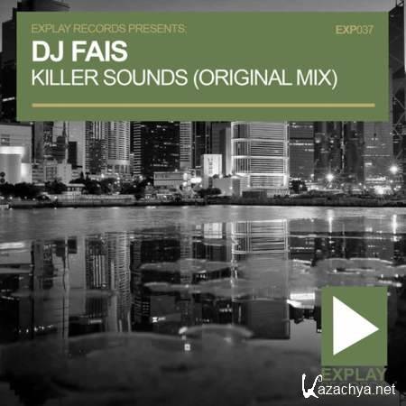 DJ Fais - Killer Sounds (Original Mix) [2013, MP3]