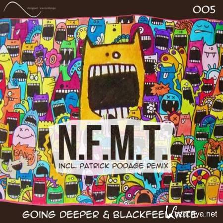 Blackfeel Wite, Going Deeper - N.F.M.T. (Original Mix) [2013, MP3]