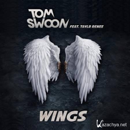 Tom Swoon - Wings feat. Taylr Renee (Original Mix) [2013, MP3]