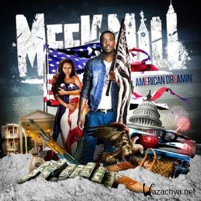 Meek Mill American Dreamin Bootleg 2013