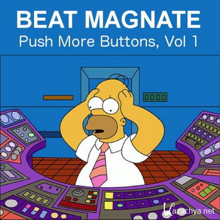 Beat Magnate - Push More Buttons Vol 1 (2013)