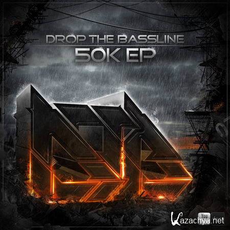 Drop the Bassline 50K Subscriber EP (2013)