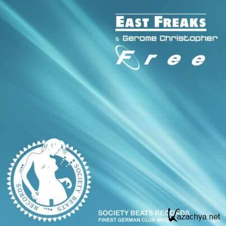 East Freaks Feat. Gerome Christopher - Free (Club Mix) [2013, MP3]