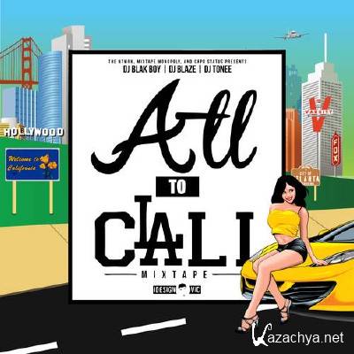 DJ Blaze - ATL To Cali (2013)