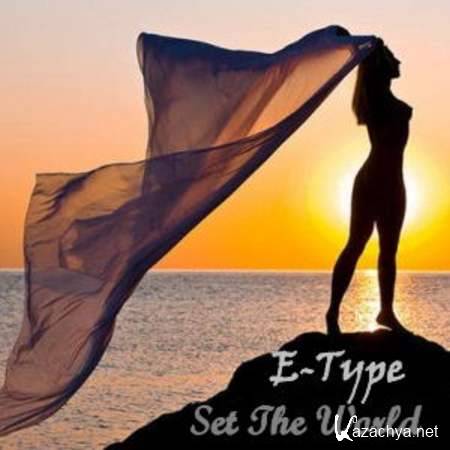 E-Type - Set The World (Unplugged)