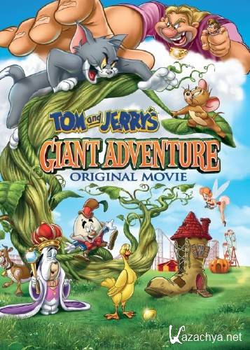   :   / Tom and Jerry's Giant Adventure (2013) WEB-DLRip