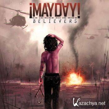 ?MAYDAY! - Believers (2013)