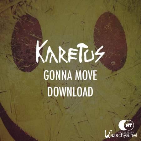 Karetus - Gonna Move [2013, MP3]