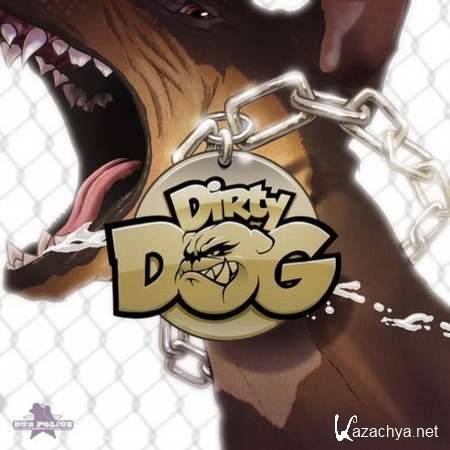 Dirty Dog - One Leg Spankin [2013, MP3]