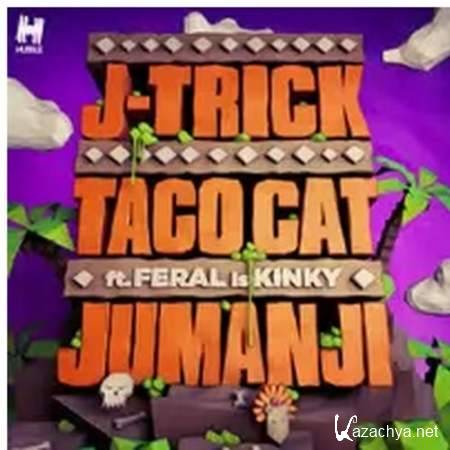 J-Trick & Taco Cat ft FERAL is KINKY - Jumanji (Uberjakd Remix) [2013, MP3]