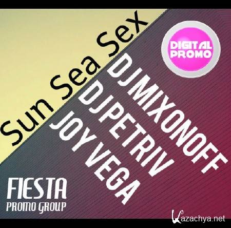DJ Mixonoff & DJ Petriv & Joy Vega - Sun Sea Sex (2013)