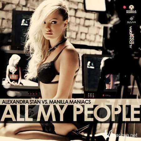 Alexandra Stan Vs. Manilla Man � All My People (Extended Version) [2013, MP3]