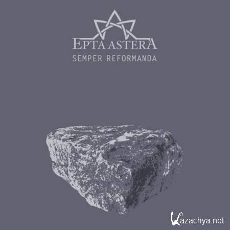 Epta Astera - Semper Reformanda [2013, MP3]