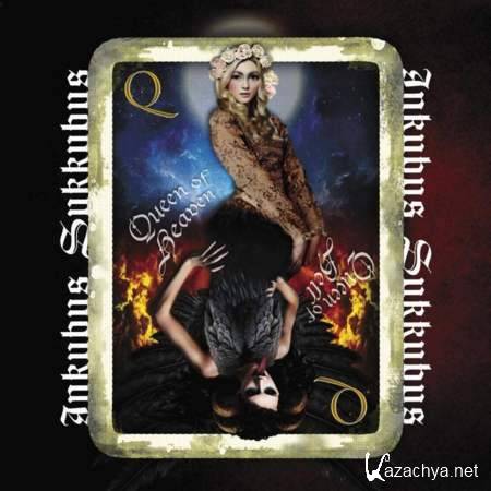 Inkubus Sukkubus - Queen Of Heaven, Queen Of Hell [2013, MP3]
