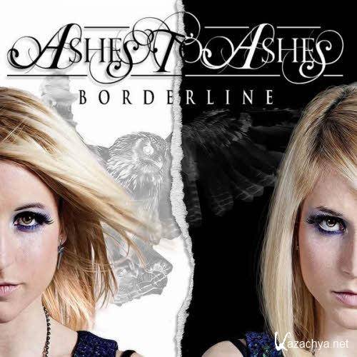 Ashes To Ashes - Borderline (2013)  