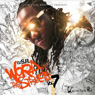 DJ S.R. - Word In The Streets 7 (2013)