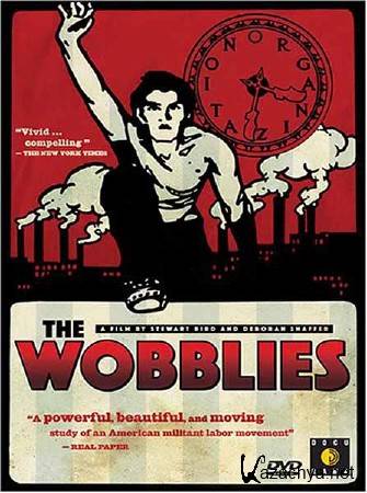 .    / The Wobblies (1979) DVDRip 