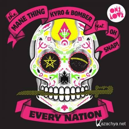 The Mane Thing, Kyro & Bomber - Every Nation feat Oh Snap! (J-Trick Remix) [2013, MP3]