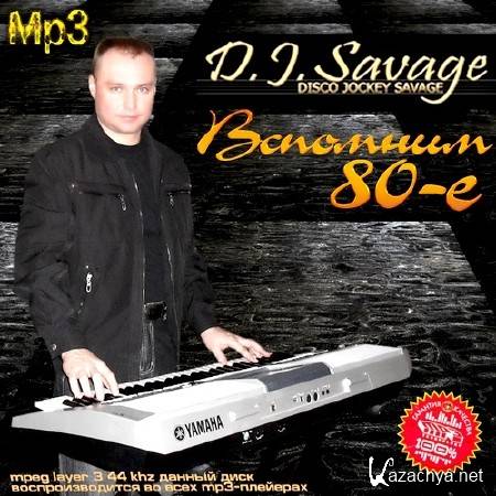 D.J. Savage -  80- (2013)