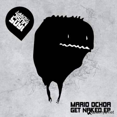 Mario Ochoa - Get Naked (Original Mix) [2013, MP3]