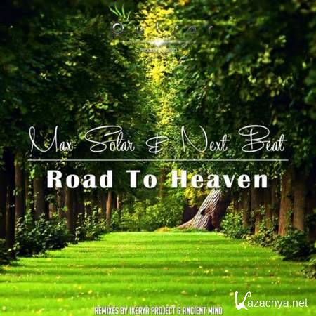 Max Solar And Next Beat - Road To Heaven (Original Mix) [2013, MP3]
