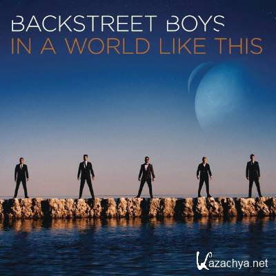 Backstreet Boys - In a World Like This (2013)