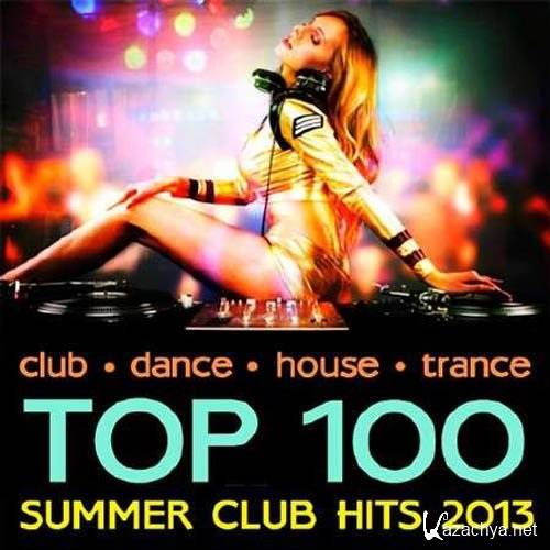 VA - Top 100 Summer Club Hits (2013)