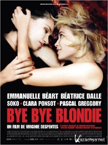 , , ! / Bye Bye Blondie (2011) DVDRip|700Mb