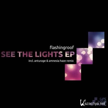 Flashingroof - See The Lights (Anturage & Amnesia Haze Remix) [2013, MP3]