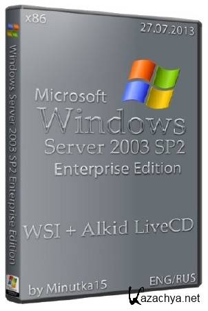 Windows Server 2003 SP2 Enterprise Edition + WSI + Alkid LiveCD 27.07.13 (x86/ENG/RUS)