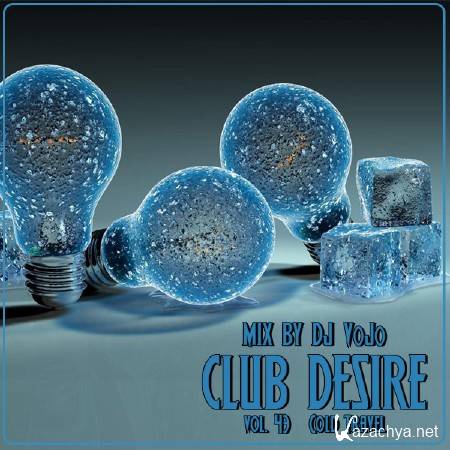 Dj VoJo - CLUB DESIRE vol.43 Cold Travel (2013)