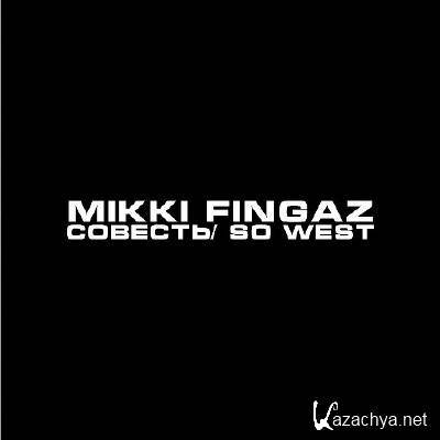 Mikki Fingaz -  / So West (2013)