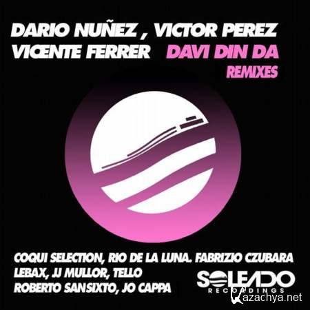 Dario Nunez, Victor Perez, Vicente Ferrer - Davi Din Da (Lexvaz & JJ Mullor Remix) [2013, MP3]