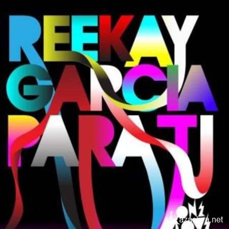 Reekay Garcia - Para Ti (Christian Luke Remix) [2013, MP3]