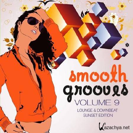 Smooth Grooves Vol.9 (Lounge & Downbeat Sunset Edition) (2013)