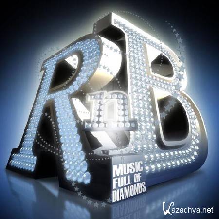 R & B - Music Full of Diamonds (2013)