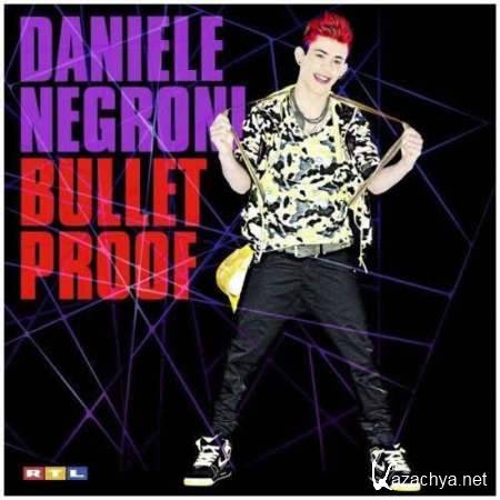 Daniele Negroni - Bulletproof [2013, MP3]