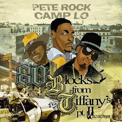Pete Rock & Camp Lo - 80 Blocks From Tiffany's Pt. 2 (2013)
