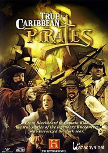 History Channel:      / True Caribbean Pirates (2006) HDTVRip