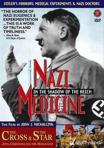� ���� III ����� - ���������� �������� / Nazi Medicine. In the Shadow of the Reich (1997) DVDRip