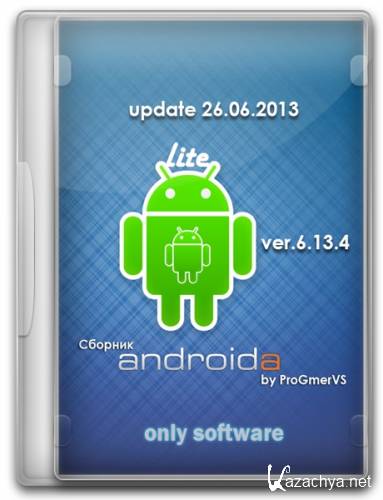   Android'a Lite Pack v.6.13.4 by ProGmerVS (2013/RUS/ENG/Android 2.1+)