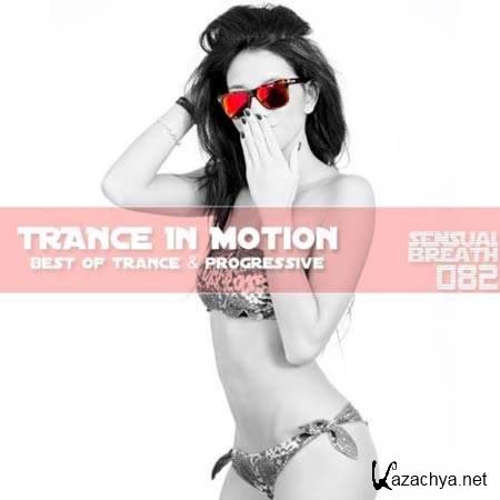 Trance In Motion - Sensual Breath 082 [2013, MP3]