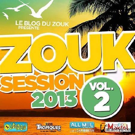 Zouk Session 2013 Vol.2 (2013)