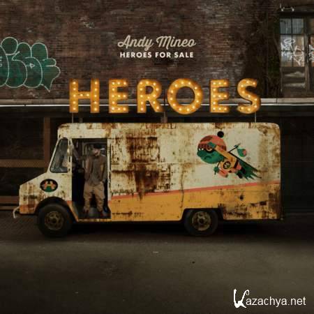 Andy Mineo - Heroes For Sale [2013, MP3]
