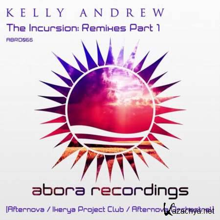 Kelly Andrew - The Incursion (Ikerya Project Club Remix) [2013-07-22]