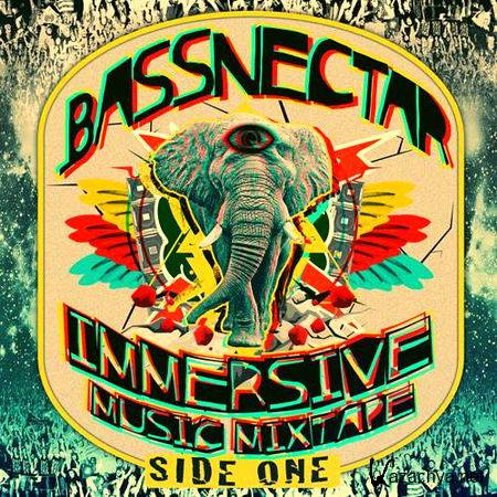 Bassnectar - Immersive Music Mixtape Side One (30.07.2013)