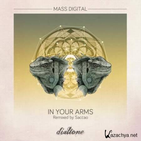 Mass Digital - In Your Arms (Saccao Remix) [29 July 2013]