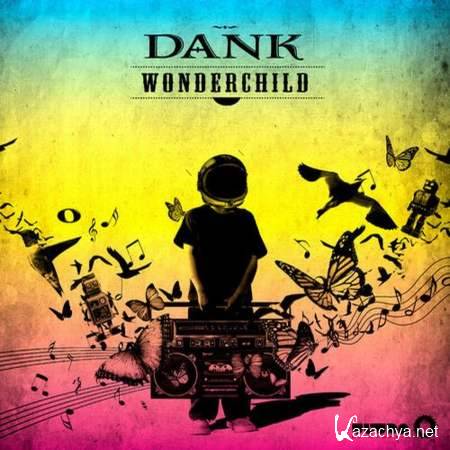 DANK (USA) - Wonder Child (Original Mix) [22.07.2013]