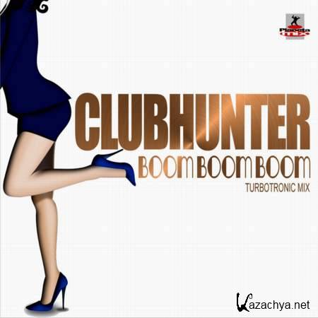 Clubhunter - Boom Boom Boom (Turbotronic Extended Mix) [25.07.2013]